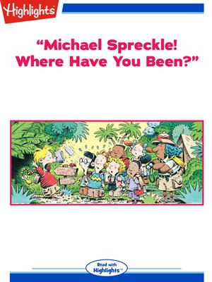 cover image of "Michael Spreckel! Where Have You Been?"